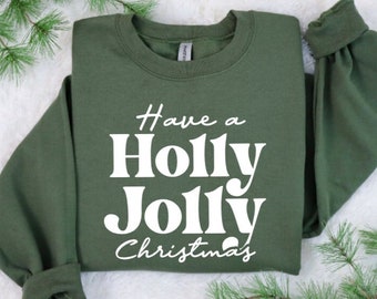 Christmas Sweatshirt - Holiday Sweatshirt - Womens Christmas Shirt - Holly Jolly Christmas Shirt - Christmas Trees Shirt Sweatshirt Pullover