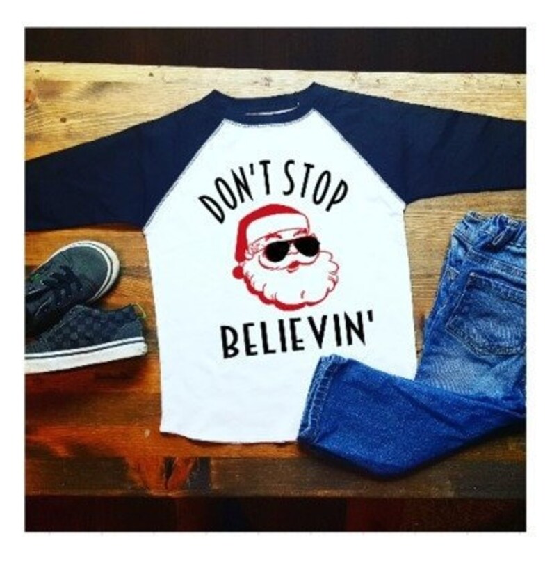 Dont Stop Believing Shirt Kids Boys Christmas Shirt Kids Christmas Shirt Dont Stop Believing Boys Funny Christmas Shirt image 6