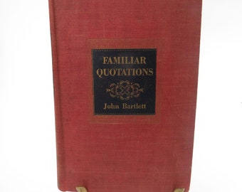 Vintage 1941 Hard Back Book "Familiar Quotations" by John Bartlett 11th Ed Little Brown and Company Boston