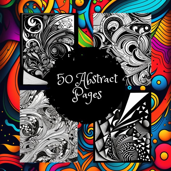 Abstract Coloring Pages - Amazing Coloring Book - Relaxing Designs for Stress Relief - 50 Abstract Patterns - PDF and JPEG Digital Download