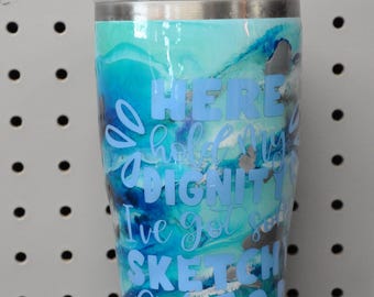 30 oz. Epoxy tumbler Your choice of phrases