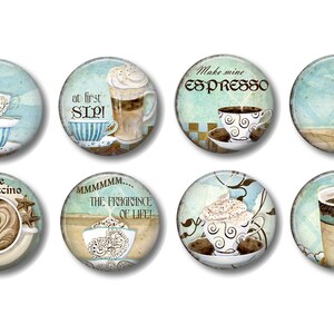 May include: Eight round, blue and white coffee themed magnets with various coffee drinks and sayings. The sayings include "I love cappuccino", "at first sip", "MMMMM... the fragrance of life", "Make mine espresso", and more.