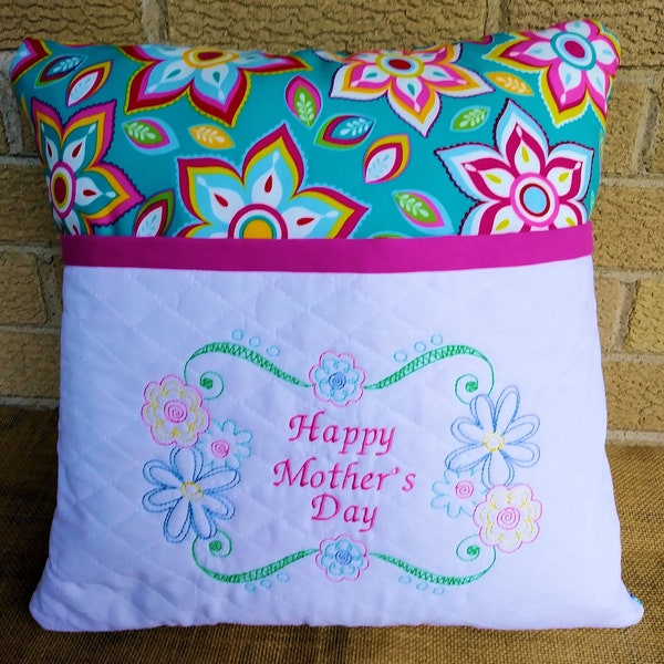 Mothers Day gift -  Mother - Mom - Grandma - Grandmother Embroidered -16" Square - Quilted Pocket Pillow  - Accent Pillow  Beautiful Floral