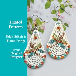 May include: Teardrop-shaped beaded earrings with a brick-stitch and tiered fringe design. The earrings feature a pattern of white, teal, orange, and brown beads. The text "Digital Pattern" and "Brick-Stitch & Tiered Fringe" is visible.