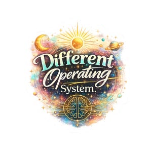 May include: A die-cut sticker featuring a colorful cosmic background with a sun, moon, and planets. The text Different Operating System is written in a stylized font. At the bottom, a gold circular icon depicts a brain with circuit board lines.