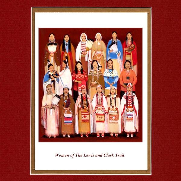 Women of Lewis and Clark Trail - 8"x10" Double matted archival prints entirely made by Native American Artist Daniel Ramirez