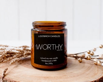 You Are Worthy Soy Candle | Amber Jar | Scented Candles | Fall Candles | Pick Scent Candle | Fall Candle | Inspiration Candle| Bible Candle