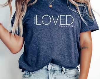 You Are Loved Shirt, Trendy Christian Tee, Chrisitan Shirt, Faith Shirt, Bible Verse, Religious Shirt, Inspirational Shirt