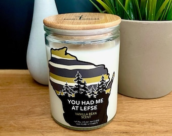 Wisconsin Candle - You Had Me At Lefse - Wisconsin Gift - Vanilla Bean - Wisconsin Nice - Wisconsin Funny