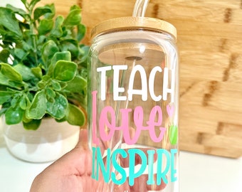 Teach Love Inspire - Iced Coffee Cup - Teacher Cup - Glass Can - Glass Tumbler - Teacher Gift