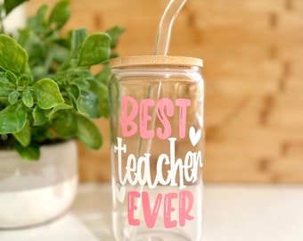 Best Teacher Ever - Iced Coffee Cup - Teacher Cup - Glass Can - Glass Tumbler - Teacher Gift