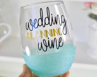 Wedding Planning Wine Glitter Wine Glass - Wedding Planner Wine Glass - Bride Wine Glass - Engagement Wine Glass - Bride to Be Wine Glass