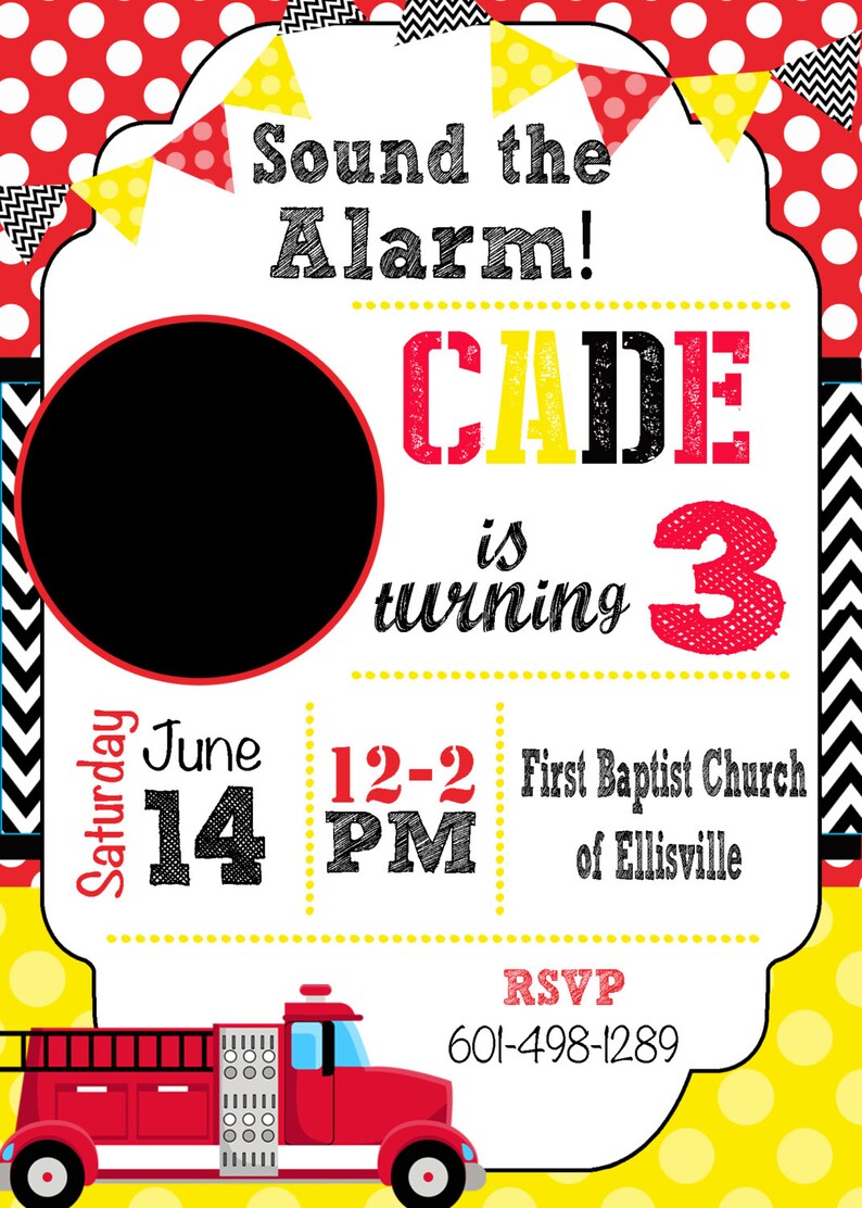 May include: A red and yellow birthday invitation with a fire truck theme. The invitation says "Sound the Alarm! Cade is turning 3" and includes the date, time, and location of the party.