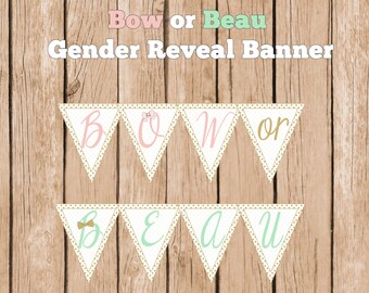 May include: A gender reveal banner with the words "Bow or Beau" in pink and green letters on a white background with gold polka dots. The banner is made of triangular flags with a bow on the "Bow" flag and a bow tie on the "Beau" flag.
