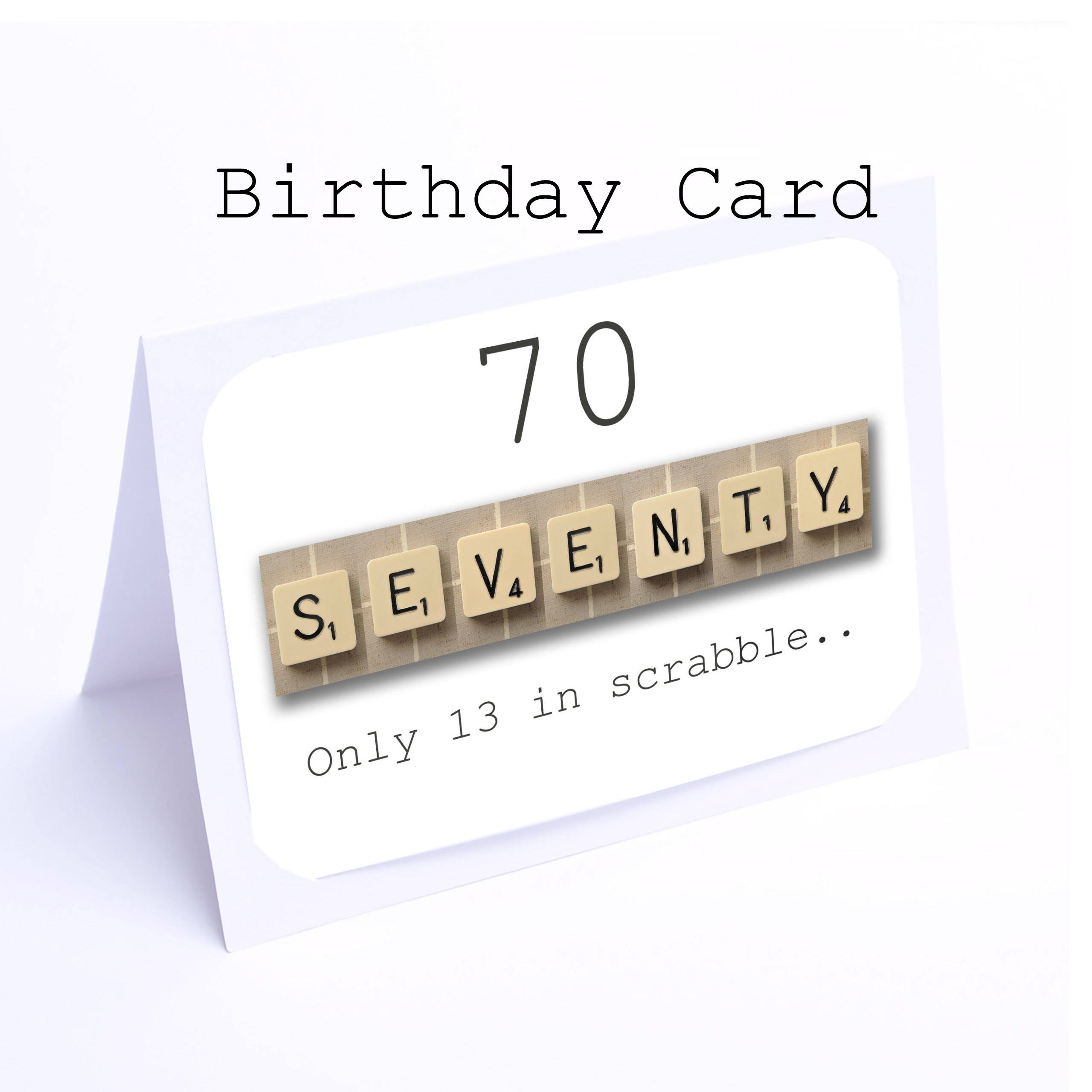 Scrabble 70th Decade Birthday Card --- 70  its only 13 in Scrabble (2…