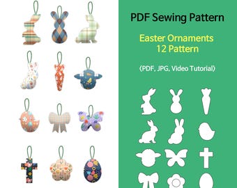 PDF Pattern / Easter Ornaments 12 PDF Pattern / Sewing pattern for Easter crafts / Video Tutorial