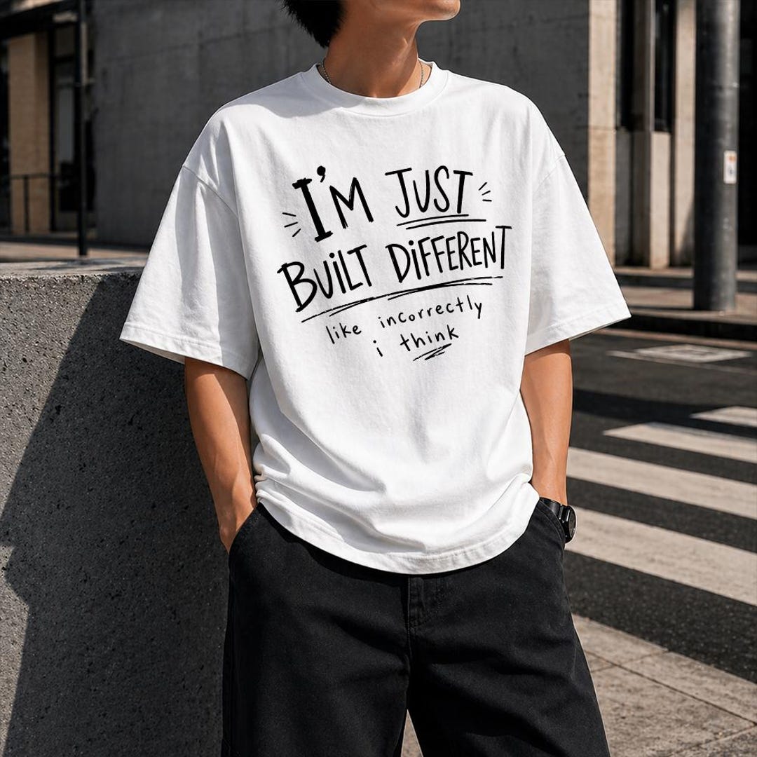 Im Just Built Different PNG Bundle, Funny Meme Quote PNG, Sarcastic ...