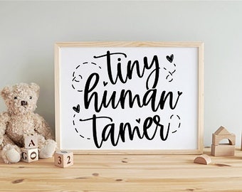 Tiny Human Tamer - Vinyl Lettering - Teacher Appreciation Craft Decals