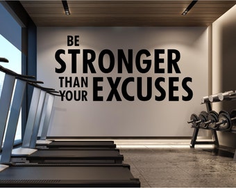 Stronger Than Your Excuses | VINYL DECAL | Gym Decals | Workout Inspirational Vinyl Stickers | Fitness Wall Art | Gym Inspiration