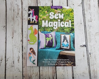 Sew Magical by Mary Hertel | 16 blocks and 7 projects
