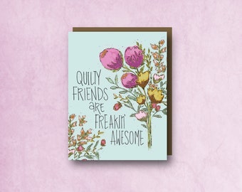 Quilty Friends are Freaking Awesome Greeting Card | Package card