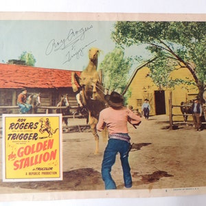 Autographed Roy Rogers Trigger Lobby Card for &quot;The Golden Stallion&quot; a Western From 1949