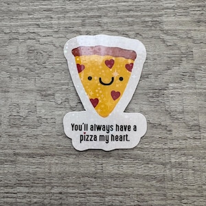 Pizza Sticker, Valentine, Holographic Sticker, Kawaii, Planner Sticker, Junk Journal, piece of my heart