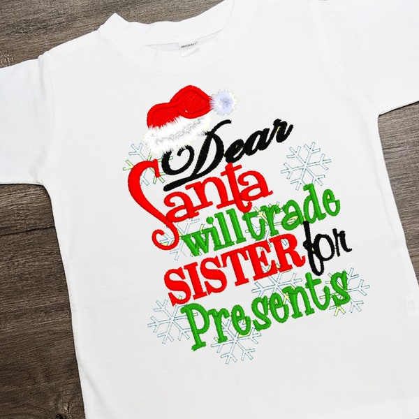 Camisa de Navidad para niños • Querida carta de Santa Claus • Cambiará a la hermana por regalos • Red St. Nick Hat • Copos de nieve • Camiseta bordada divertida