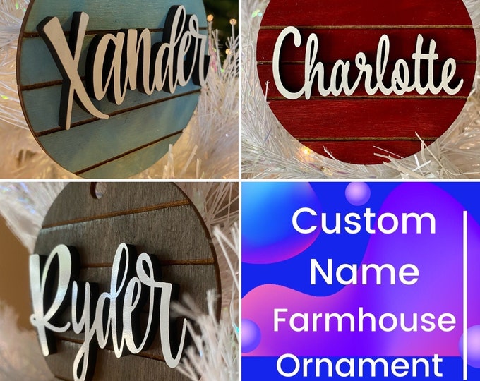 Farmhouse Personalized Name Ornament, Wooden Home Decor, Hand Painted, Christmas Gift, Home Decor