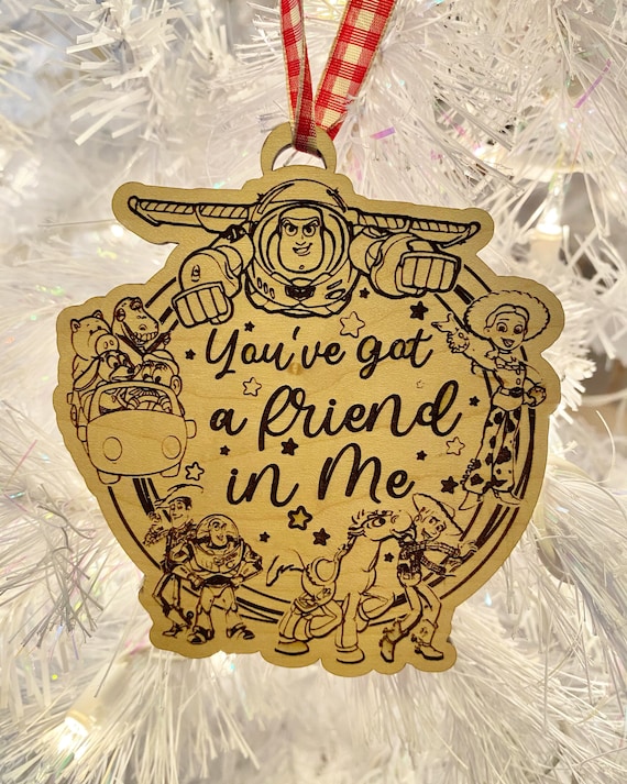 You’ve Got A Friend In Me Inspired Christmas Ornament, Wooden Home Decor, Hand Painted, Christmas Gift, Home Decor