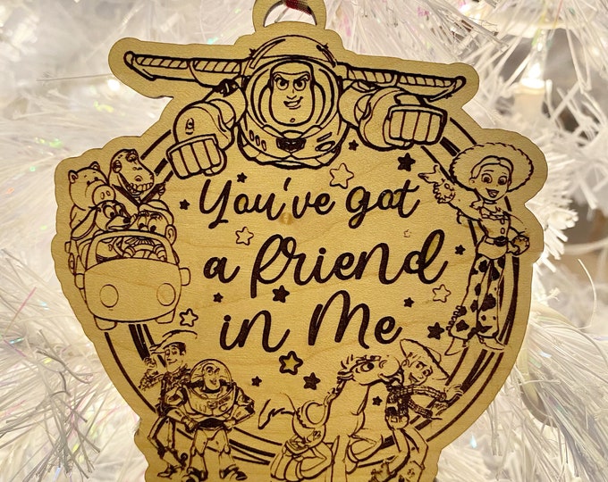 You’ve Got A Friend In Me Inspired Christmas Ornament, Wooden Home Decor, Hand Painted, Christmas Gift, Home Decor