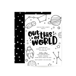May include: Black and white printable party invitation with a space theme. The invitation says "Join us for a party that's out of this world." and includes a rocket, astronaut, planets, and stars.