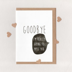 GOODBYE I'm really going to MISS YOU . farewell card . art card . greeting card . bon voyage . good bye . moving . minimal simple australia