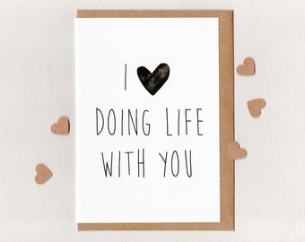 I LoVE DoING LIFE WiTH YoU . greeting card . art card . valentines love wedding love note engagement anniversary hipster minimal . australia