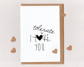 I TOLERATE YOU . greeting card . art card . love funny wedding engagement anniversary boyfriend girlfriend valentine hipster . australia