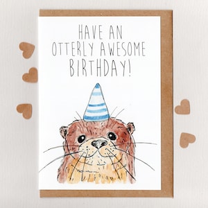 HaVE an OTTERLY AWESOME BIRTHDAY . greeting card . otter . kids children's birthday card . unisex adult birthday card . cute . australia