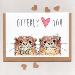 I OTTERLY LOVE YOU . greeting card . otter valentines wedding engagement anniversary love note girlfriend boyfriend friendship . australia image 1
