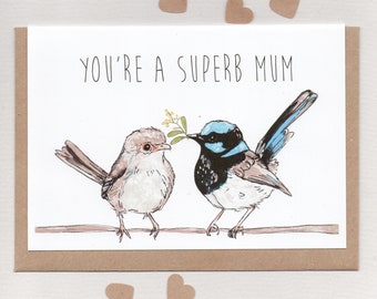 You're a SUPERB MUM / MOM  . greeting card . superb fairy wren . mothers day birthday thank you . birder twitcher bird nerd . australia