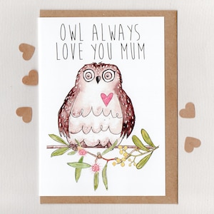 OWL ALWaYS LOVE YoU MUM / MoM . greeting card . mothers day . birthday . thank you . australia