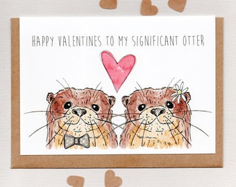 Happy VALENTINES to my SIGNIFICANT OTTER . greeting card . wife husband girlfriend boyfriend . australia . otter otters . love valentine