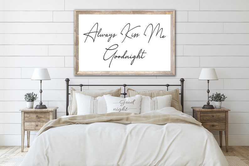 Always Kiss Me Goodnight Sign Custom Canvas Printed Sign Modern Farmhouse Vintage Barnwood Look Modern Decor Wedding Gift image 2