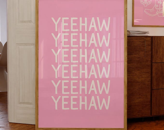 Yeehaw Print Pink Western Wall Art Cowgirl Poster Rodeo Quote Decor Modern Western Typography Trendy Apartment Digital Download