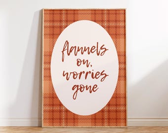 Flannels On Worries Gone Print: Cozy Autumn Plaid Wall Art (Digital Download