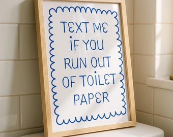 Funny Bathroom Sign: Modern Farmhouse Decor - Text Me Toilet Paper (Digital Download