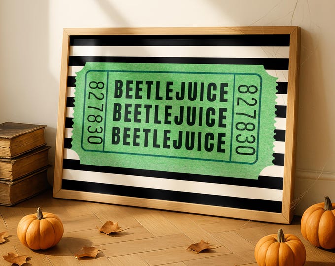 Beetlejuice Ticket Stub Print: Halloween Wall Art (Digital Download