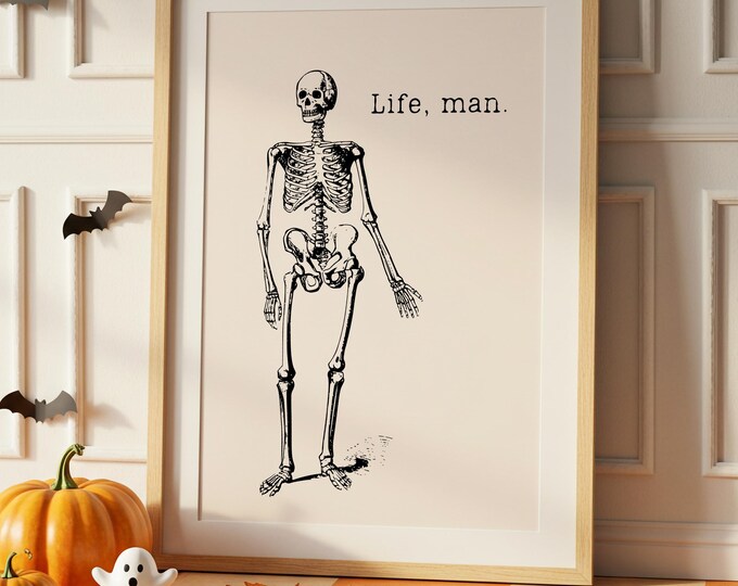 Vintage Skeleton Print: Funny Halloween Decor, Minimalist Quote (Digital Download