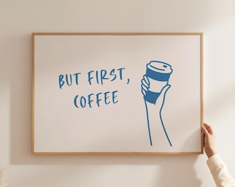 Coffee Quote Print: Hand-Drawn Typography, Trendy Kitchen Decor (Digital Download)