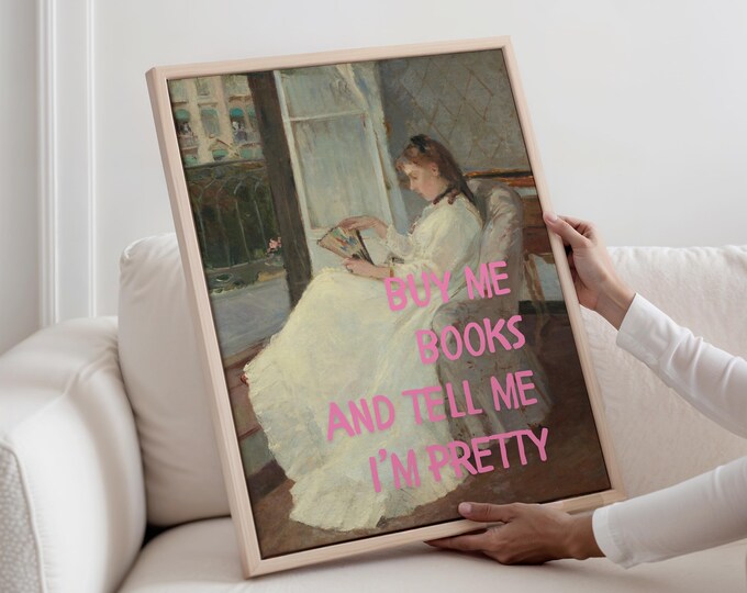 Buy Me Books Funny Quote Print: Vintage Painting, Girly Dorm Decor (Digital Download