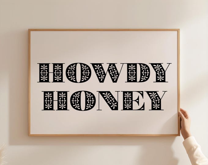 Howdy Honey Print | Western Wall Art | Rustic Cowboy Home Decor | Farmhouse Ranch Sign | Country Cowgirl Printable Digital Download