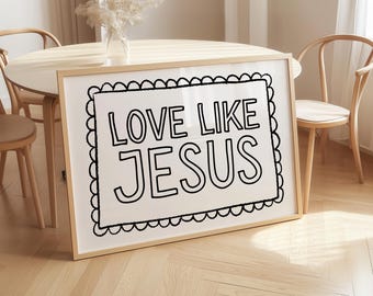 Love Like Jesus Print: Christian Nursery & Home Decor (Digital Download